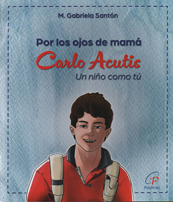 POR LOS OJOS DE MAMÁ, CARLO ACUTIS